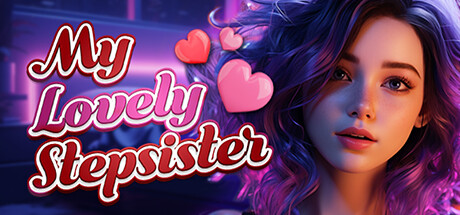 [欧美SLG/汉化/动态] 我可爱的继妹 My Lovely Stepsister-Build.12094901-STEAM官方中文版+全DL1.7G - 造梦少女游戏网-造梦少女游戏造梦少女游戏网