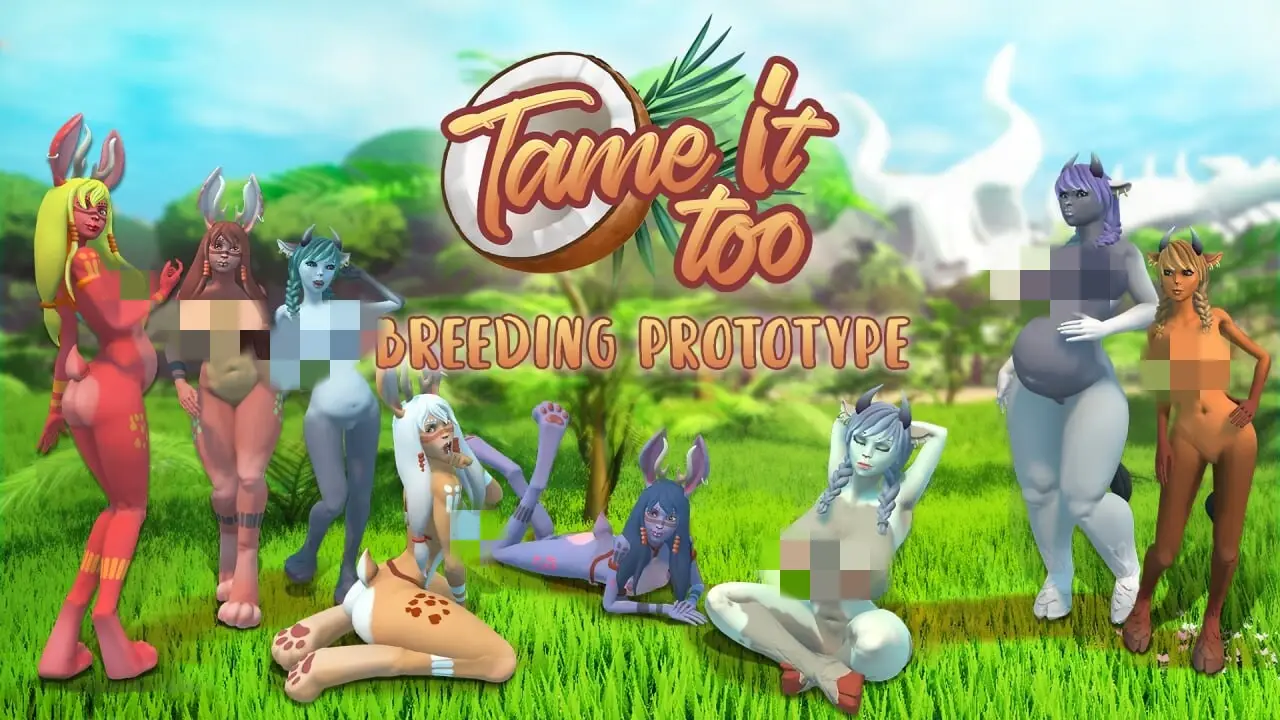 [3D沙盒/全动态] 驯服它2! Tame It Too! v0.7.2 PC+安卓 官方中文-造梦少女游戏造梦少女游戏网