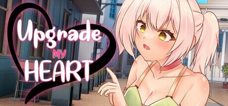 升级我的心 Upgrade My Heart v1.0 官中步兵版-造梦少女游戏造梦少女游戏网