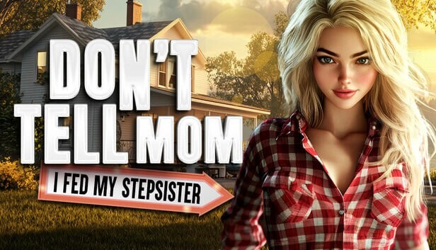 别告诉老妈：我喂饱了继妹 Don’t Tell Mom I Fed My Stepsister 官方中文-造梦少女游戏造梦少女游戏网